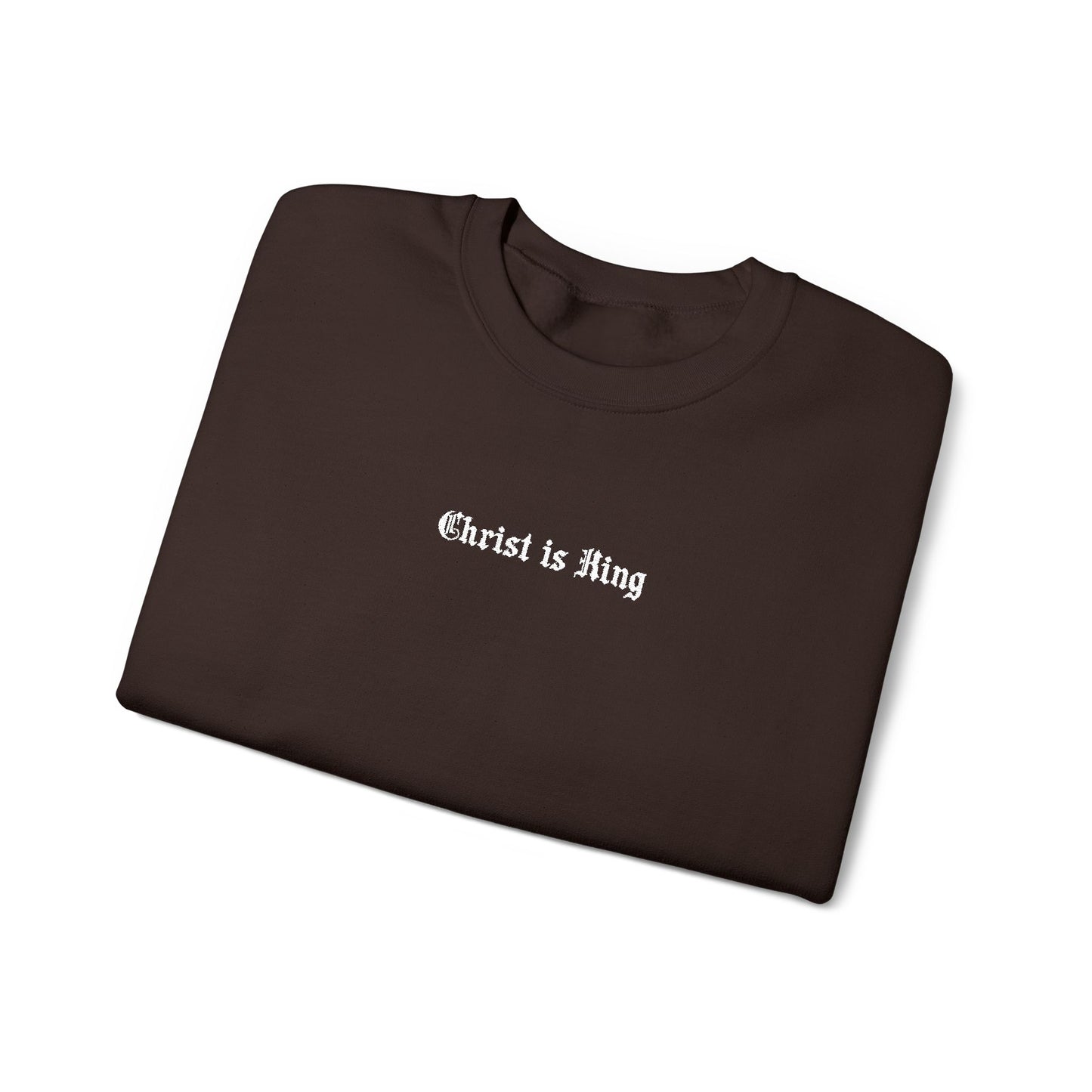 "Christ Is King' Embroidered Crewneck Sweatshirt