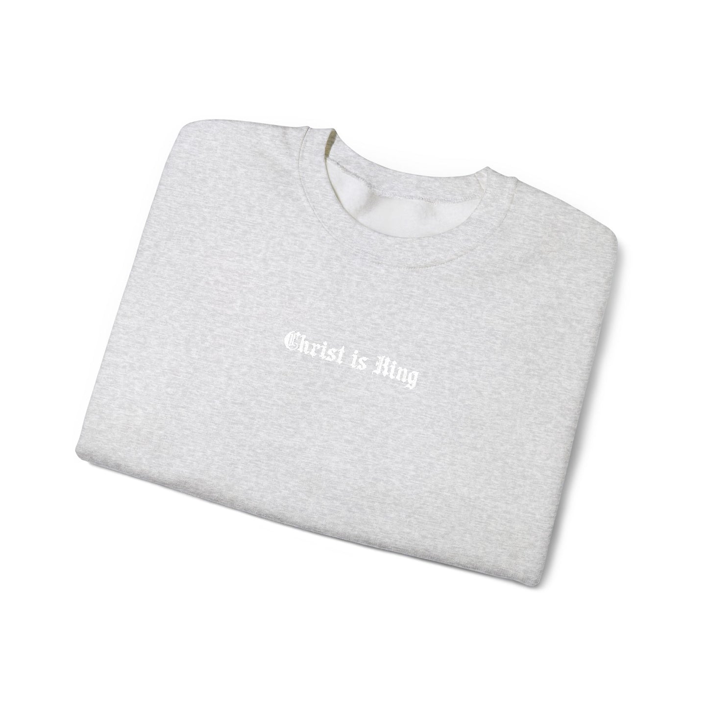 "Christ Is King' Embroidered Crewneck Sweatshirt
